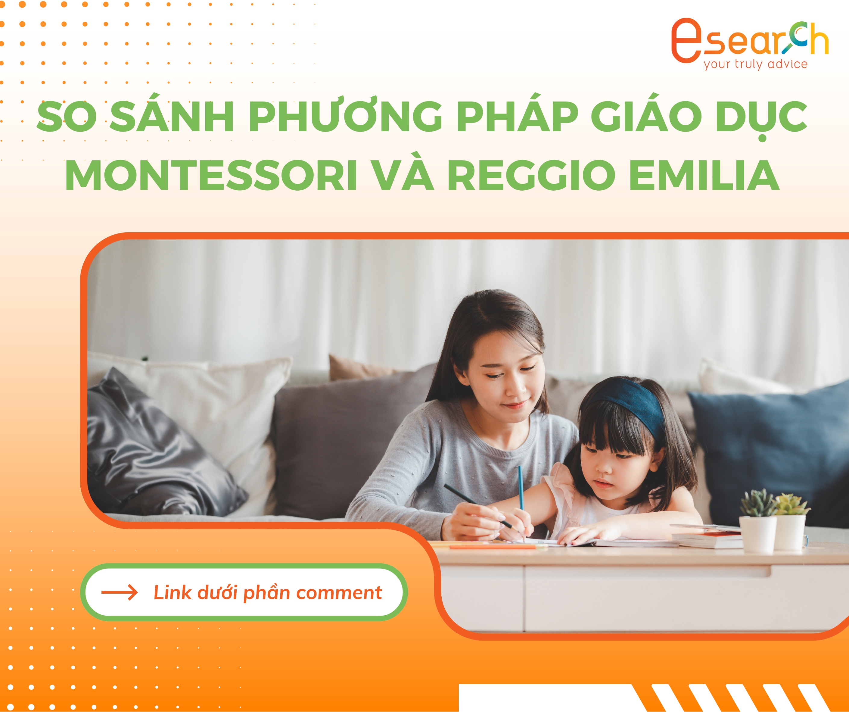 SO SÁNH PHƯƠNG PHÁP GIÁO DỤC MONTESSORI VÀ REGGIO EMILIA.