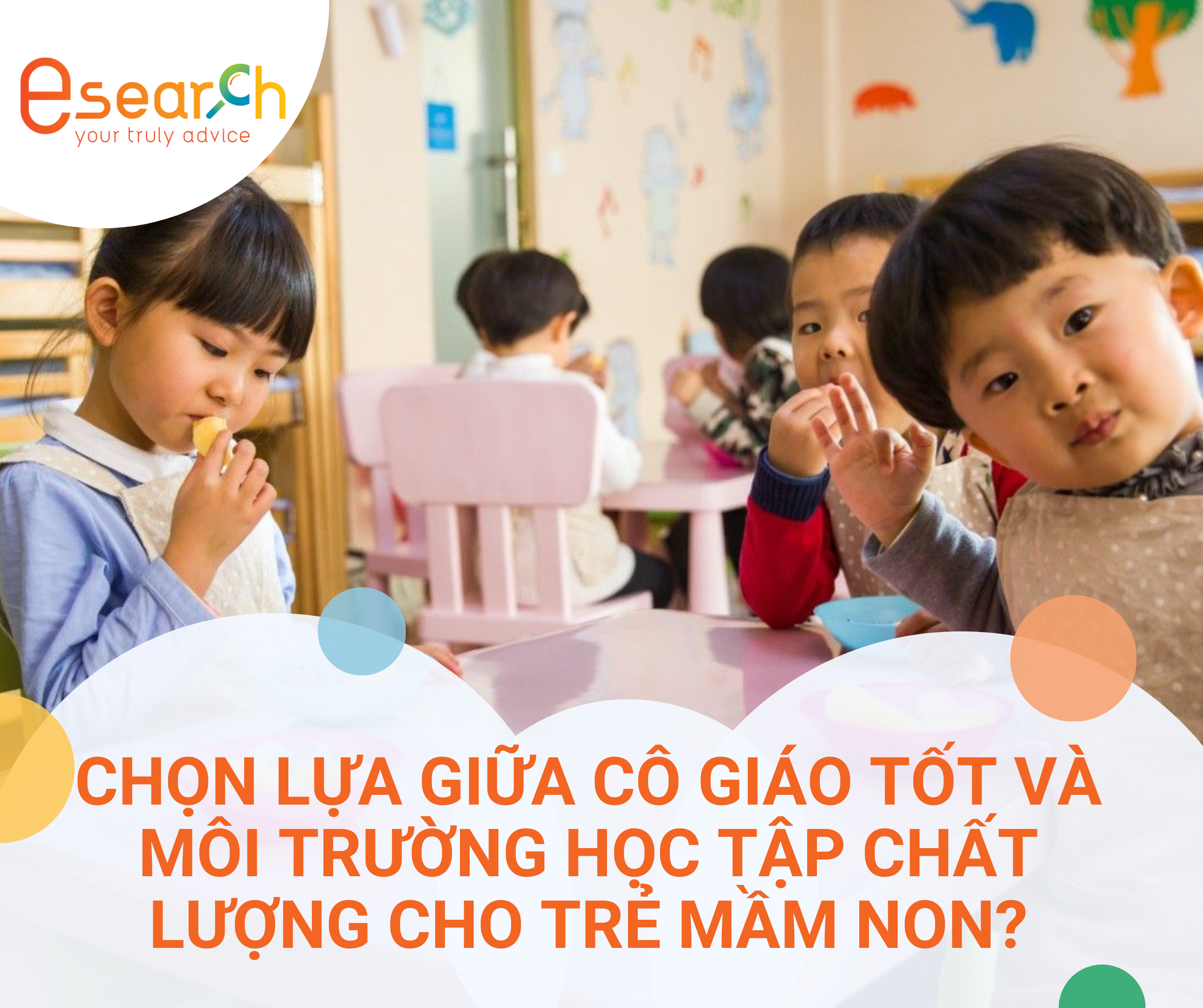 Chọn cô giáo tốt hay chọn trường mầm non chất lượng cho trẻ mầm non?