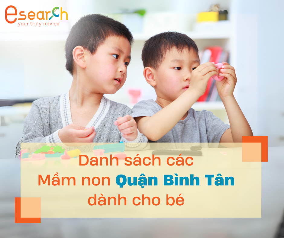 Danh sách các Mầm non Quận Bình Tân dành cho bé